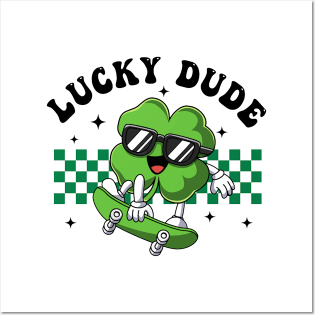 Lucky Dude, Boy St Patricks Day,Clover Skateboarding, Shamrock Wall Art by artbyhintze